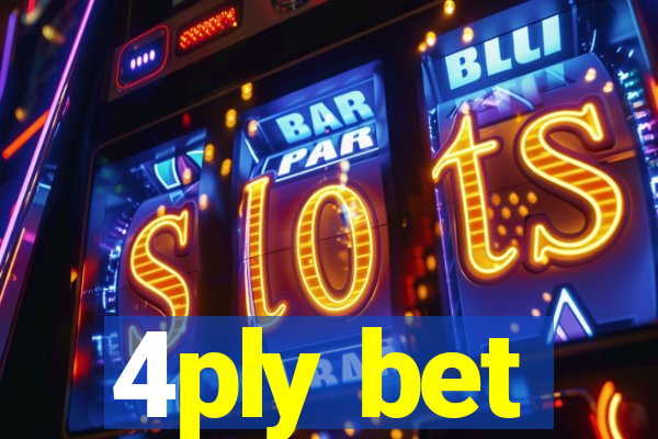 4ply bet